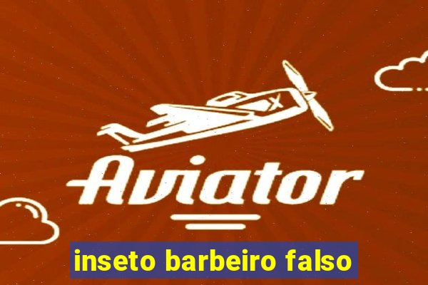 inseto barbeiro falso